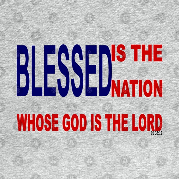 BLESSED is the Nation by Witty Things Designs